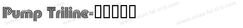 Pump Triline字体转换